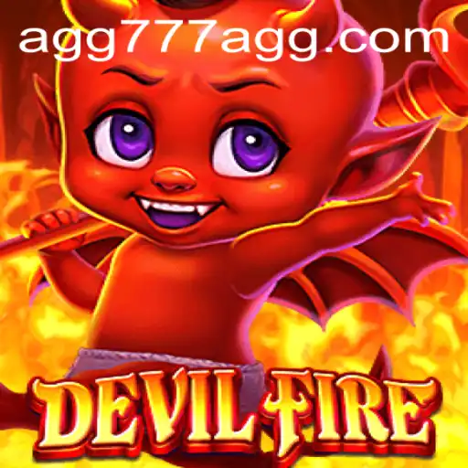 Exploring the World of DevilFire: The Exciting New Game with AGG777