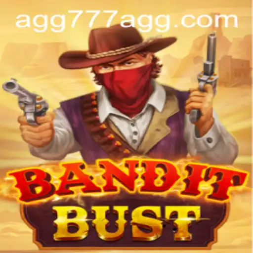 Explore BanditBust and the Thrilling AGG777 Experience